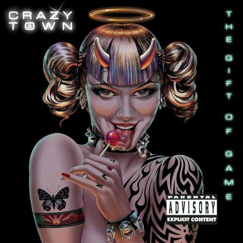 Crazy Town - The Gift Of The Game
