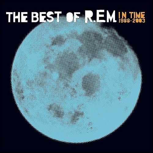 R.E.M. - The best of R.E.M. in time
