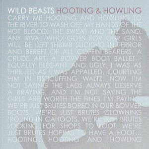 03_Wild_Beasts_-_Hooting_and_Howling