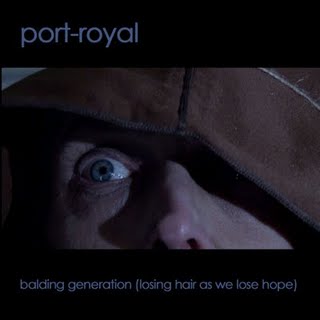 09_port-royal_-_Balding_Generation