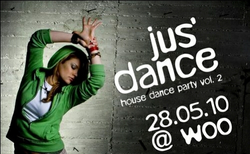 Jus’ Dance vol.2 @ WOO