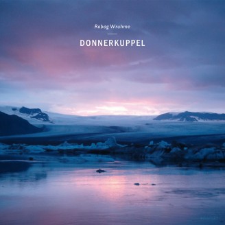 01_Robag_Wruhme_-_Donnerkuppel