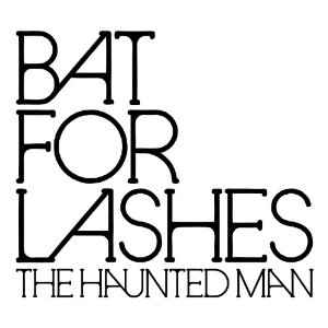 04_Bat_For_Lashes_-_The_Haunted_Man