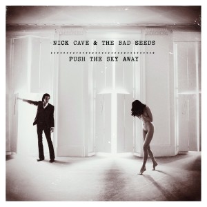 04_Nick_Cave_And_The_Bad_Seeds_-_Push_The_Sky_Away