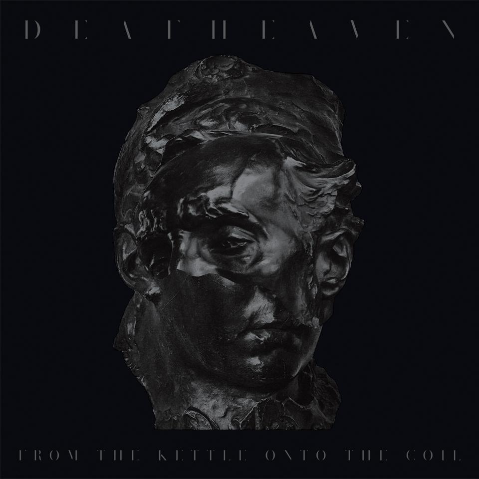 Deafheaven_-_From the Kettle Onto the Coil