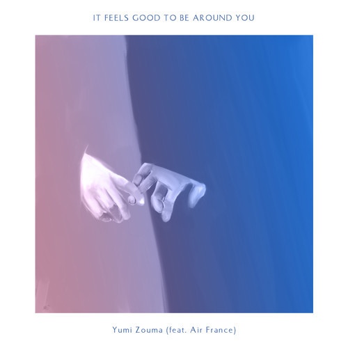 08_Yumi_Zouma_ft_Air_France_-_It_Feels_Good_To_Be_Around_You