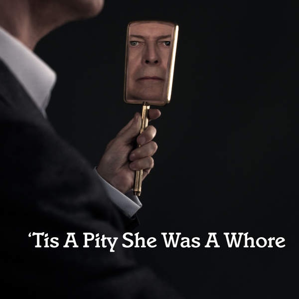 09_David_Bowie_-_Tis_a_Pity_She_Was_a_Whore