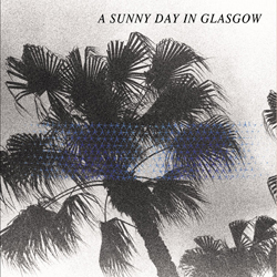 20_A_Sunny_Day_In_Glasgow_-_Sea_When_Absent