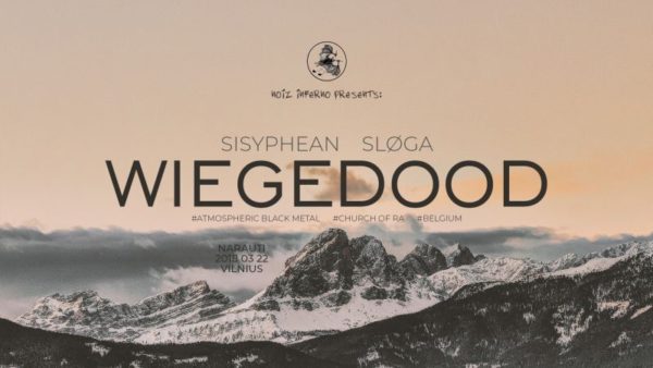 Wiegedood x Sisyphean x Sløga Naraučiuose (+ konkursas)