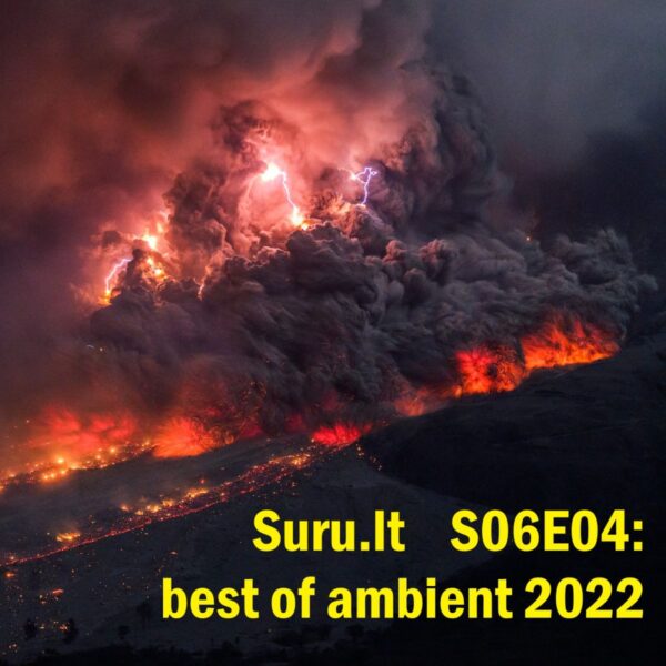 Suru @ StartFM S06E04: best of ambient 2022